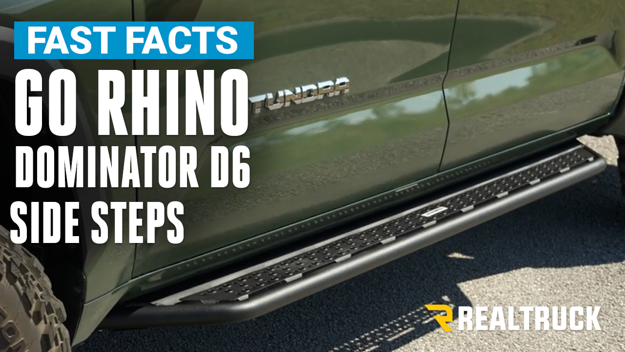Go Rhino Dominator D6 Running Boards on a 2022 Toyota Tundra Fast Facts